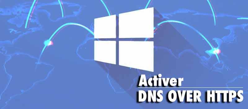 Comment Chiffrer Votre Connexion Internet Avec Le Dns Over Https