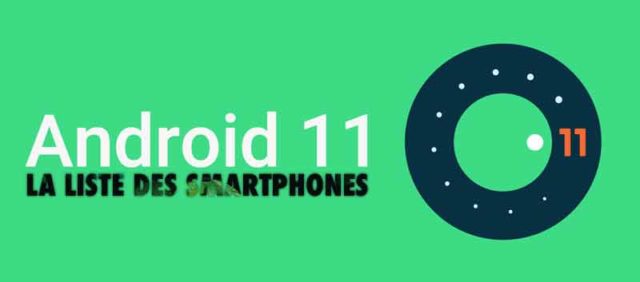 android-11-liste-des-smartphones