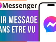 Lire message Messenger sans etre vu