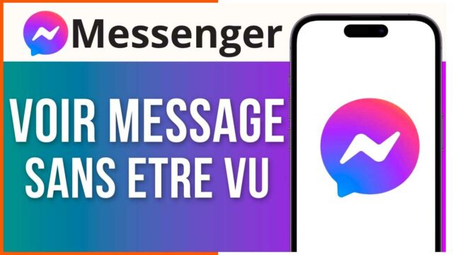 Lire message Messenger sans etre vu