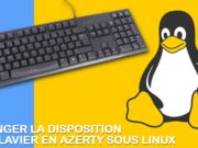 Changer la disposition du clavier en AZERTY sous Linux